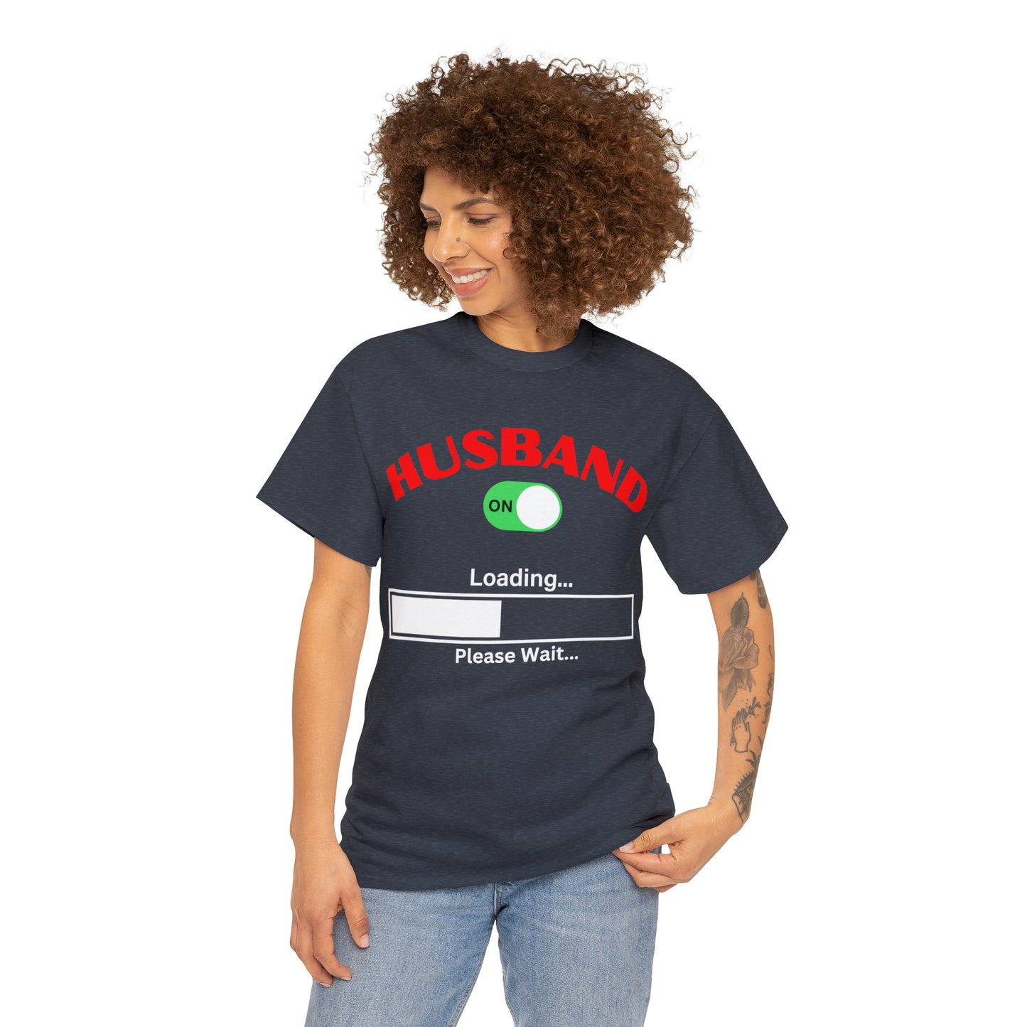 Husband Mode ON Loading Please Wait T Shirt, Birthday Gift, Anniversary, Father's Day.