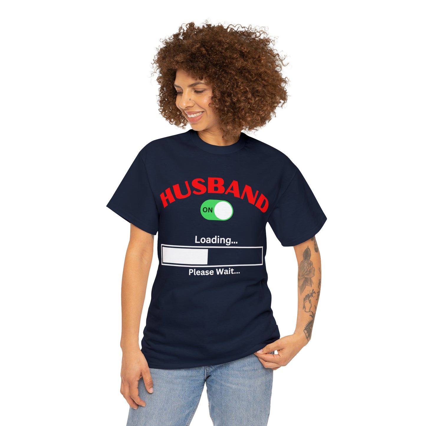 Husband Mode ON Loading Please Wait T Shirt, Birthday Gift, Anniversary, Father's Day.
