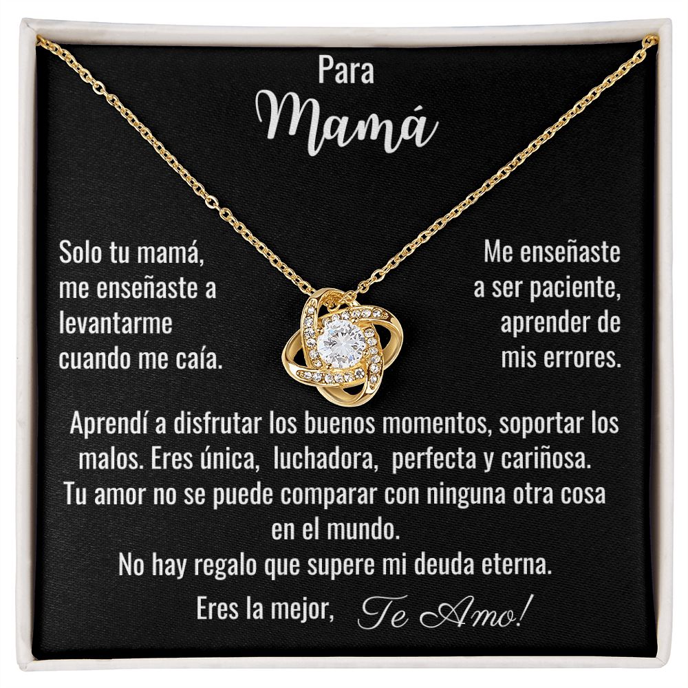 Para Mamá, Me Enseñaste / Collar Nudo de Amor