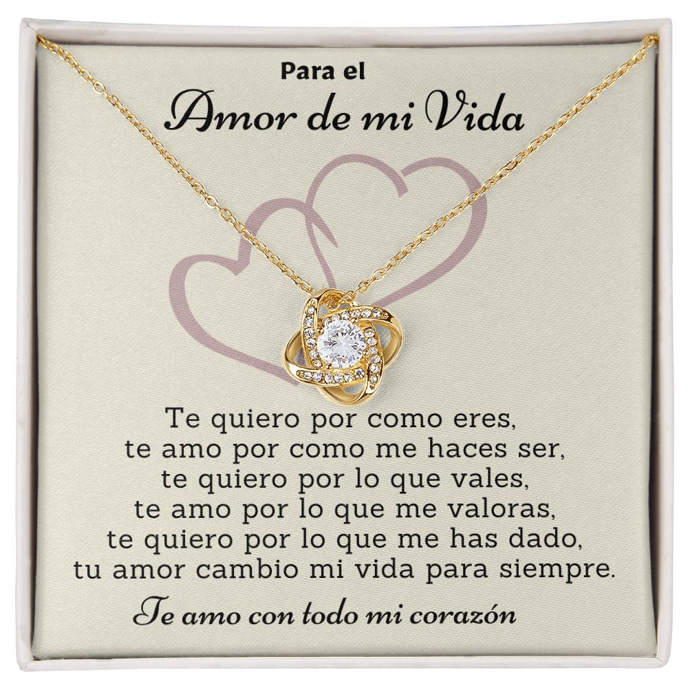 Para el Amor de mi Vida, Collar Nudo de Amor. Te quiero por como eres.