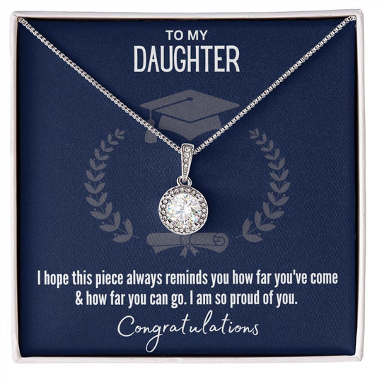 To My Daughter Eternal Hope Necklace/Graduation