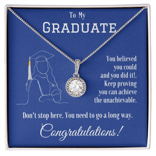 To My Graduate / Eternal Hope Necklace / Don't Stop Here.